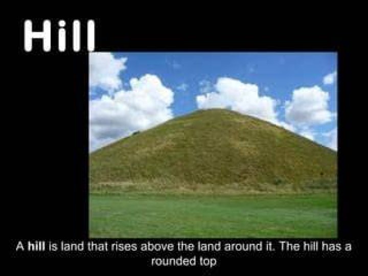 What is a rounded hill called?