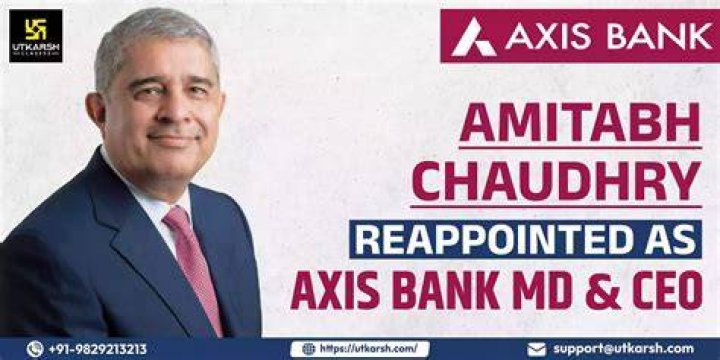 Who is the present chairman of Axis Bank?