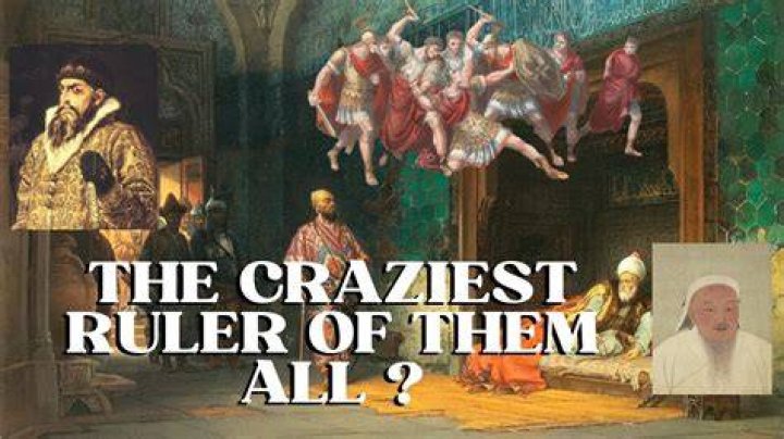 Who was the craziest ruler in history?